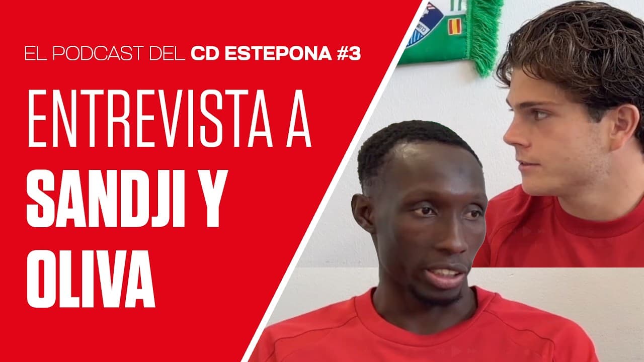 Sandji Baradji y Héctor Oliva, protagonistas del tercer capítulo del podcast del CD Estepona